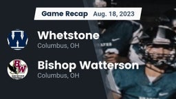 Recap: Whetstone  vs. Bishop Watterson  2023