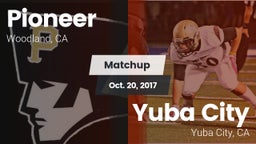 Matchup: Pioneer vs. Yuba City  2017