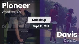 Matchup: Pioneer vs. Davis  2019