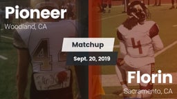 Matchup: Pioneer vs. Florin  2019