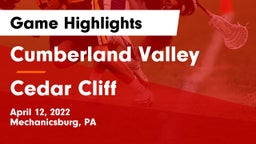 Cumberland Valley  vs Cedar Cliff  Game Highlights - April 12, 2022