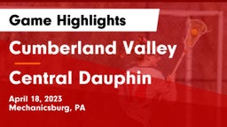 Cumberland Valley  vs Central Dauphin  Game Highlights - April 18, 2023
