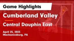 Cumberland Valley  vs Central Dauphin East  Game Highlights - April 25, 2023