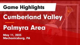 Cumberland Valley  vs Palmyra Area  Game Highlights - May 11, 2023