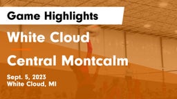 White Cloud  vs Central Montcalm  Game Highlights - Sept. 5, 2023