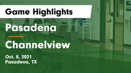Pasadena  vs Channelview  Game Highlights - Oct. 8, 2021