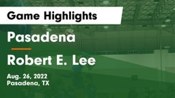 Pasadena  vs Robert E. Lee  Game Highlights - Aug. 26, 2022
