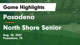 Pasadena  vs North Shore Senior  Game Highlights - Aug. 30, 2022