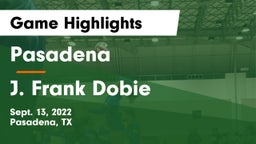Pasadena  vs J. Frank Dobie  Game Highlights - Sept. 13, 2022