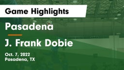 Pasadena  vs J. Frank Dobie  Game Highlights - Oct. 7, 2022
