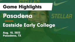 Pasadena  vs Eastside Early College  Game Highlights - Aug. 10, 2023