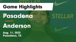 Pasadena  vs Anderson  Game Highlights - Aug. 11, 2023