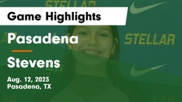 Pasadena  vs Stevens  Game Highlights - Aug. 12, 2023