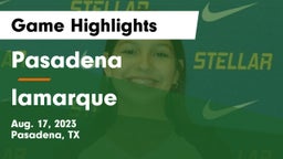 Pasadena  vs lamarque Game Highlights - Aug. 17, 2023