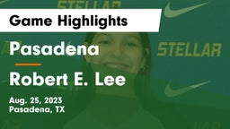 Pasadena  vs Robert E. Lee  Game Highlights - Aug. 25, 2023