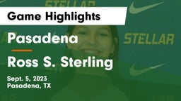 Pasadena  vs Ross S. Sterling  Game Highlights - Sept. 5, 2023