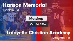 Matchup: Hanson Memorial vs. Lafayette Christian Academy  2016