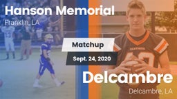Matchup: Hanson Memorial vs. Delcambre  2020