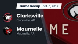 Recap: Clarksville  vs. Maumelle  2017