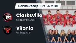 Recap: Clarksville  vs. Vilonia  2018