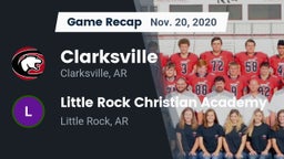 Recap: Clarksville  vs. Little Rock Christian Academy  2020