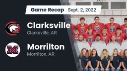 Recap: Clarksville  vs. Morrilton  2022