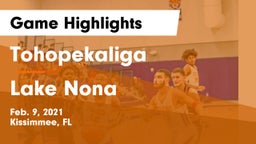 Tohopekaliga  vs Lake Nona  Game Highlights - Feb. 9, 2021