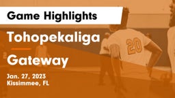 Tohopekaliga  vs Gateway  Game Highlights - Jan. 27, 2023