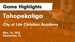 Tohopekaliga  vs City of Life Christian Academy  Game Highlights - Nov. 16, 2023