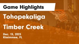 Tohopekaliga  vs Timber Creek  Game Highlights - Dec. 15, 2023