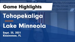 Tohopekaliga  vs Lake Minneola Game Highlights - Sept. 25, 2021