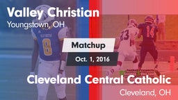 Matchup: Valley Christian vs. Cleveland Central Catholic 2016
