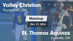 Matchup: Valley Christian vs. St. Thomas Aquinas  2016