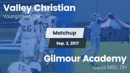 Matchup: Valley Christian vs. Gilmour Academy  2017