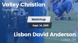 Matchup: Valley Christian vs. Lisbon David Anderson  2019
