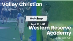 Matchup: Valley Christian vs. Western Reserve Academy 2019