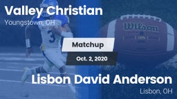 Matchup: Valley Christian vs. Lisbon David Anderson  2020