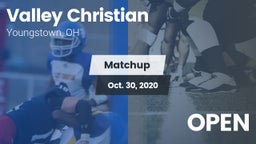 Matchup: Valley Christian vs. OPEN 2020