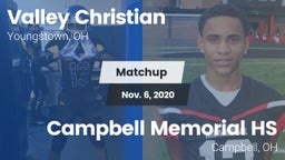 Matchup: Valley Christian vs. Campbell Memorial HS 2020