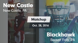 Matchup: New Castle vs. Blackhawk  2016