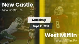 Matchup: New Castle  vs. West Mifflin  2018