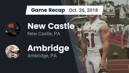 Recap: New Castle  vs. Ambridge  2018