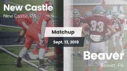 Matchup: New Castle  vs. Beaver  2019