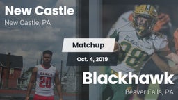 Matchup: New Castle  vs. Blackhawk  2019