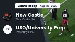 Recap: New Castle  vs. USO/University Prep  2023