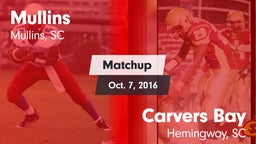 Matchup: Mullins vs. Carvers Bay  2016