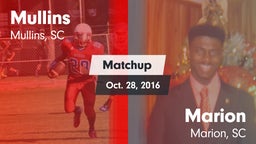 Matchup: Mullins vs. Marion  2016