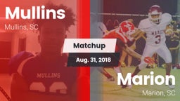 Matchup: Mullins vs. Marion  2018