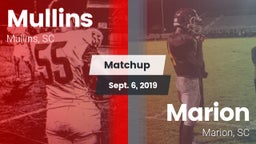Matchup: Mullins vs. Marion  2019