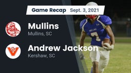 Recap: Mullins  vs. Andrew Jackson  2021